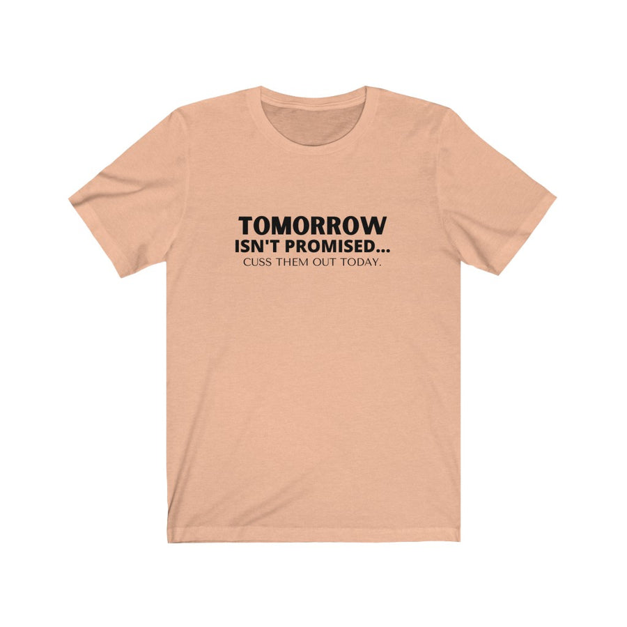 Tomorrow Unisex Jersey Short Sleeve Tee