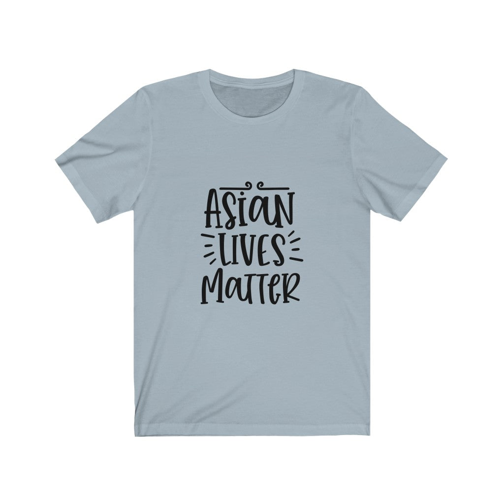 Asian Lives Matter - Unisex Jersey Short Sleeve Tee