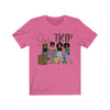 Girls Trip - Unisex Jersey Short Sleeve Tee