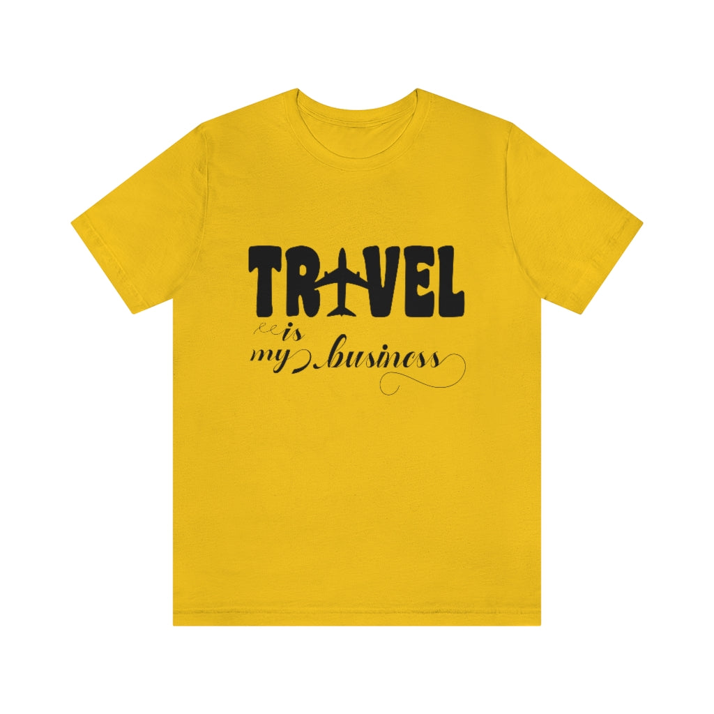Travel Is my Business Unisex Jersey Short Sleeve Tee