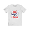 Red White and Booze Fourth of July Unisex