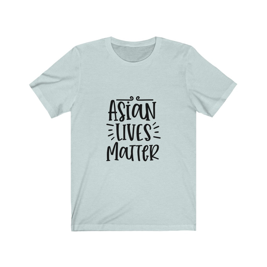 Asian Lives Matter - Unisex Jersey Short Sleeve Tee