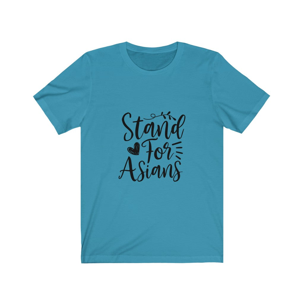 Stand For Asians - Unisex Jersey Short Sleeve Tee
