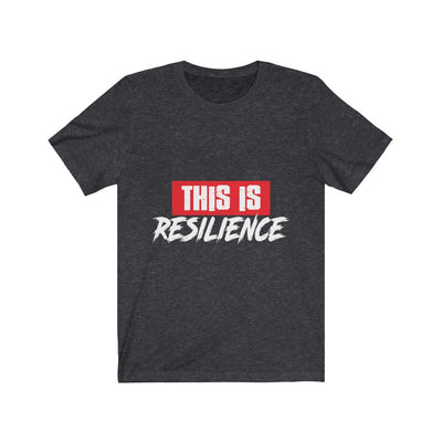 Resilience - Unisex Jersey Short Sleeve Tee