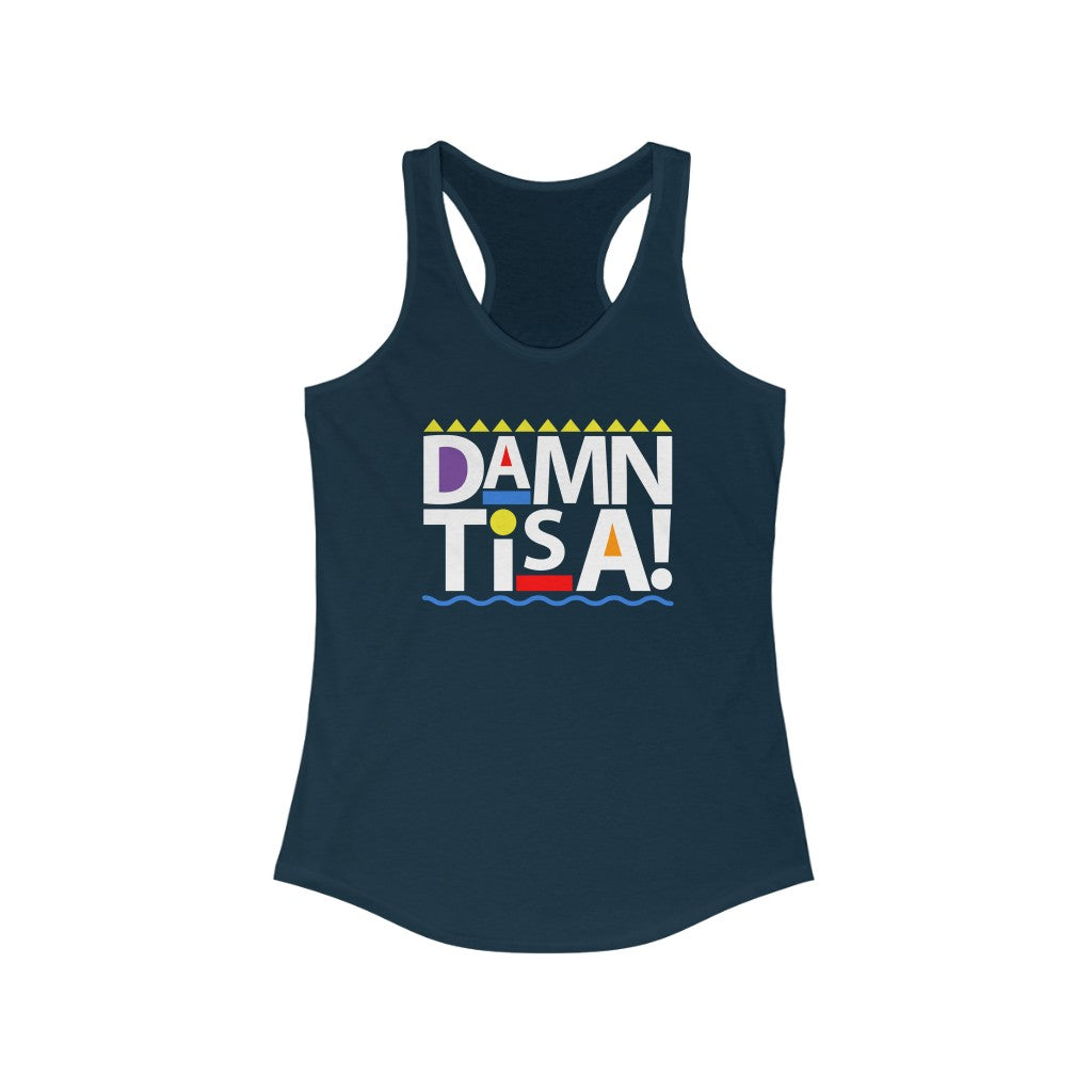 Damn Tisa! Women's Ideal Racerback Tank