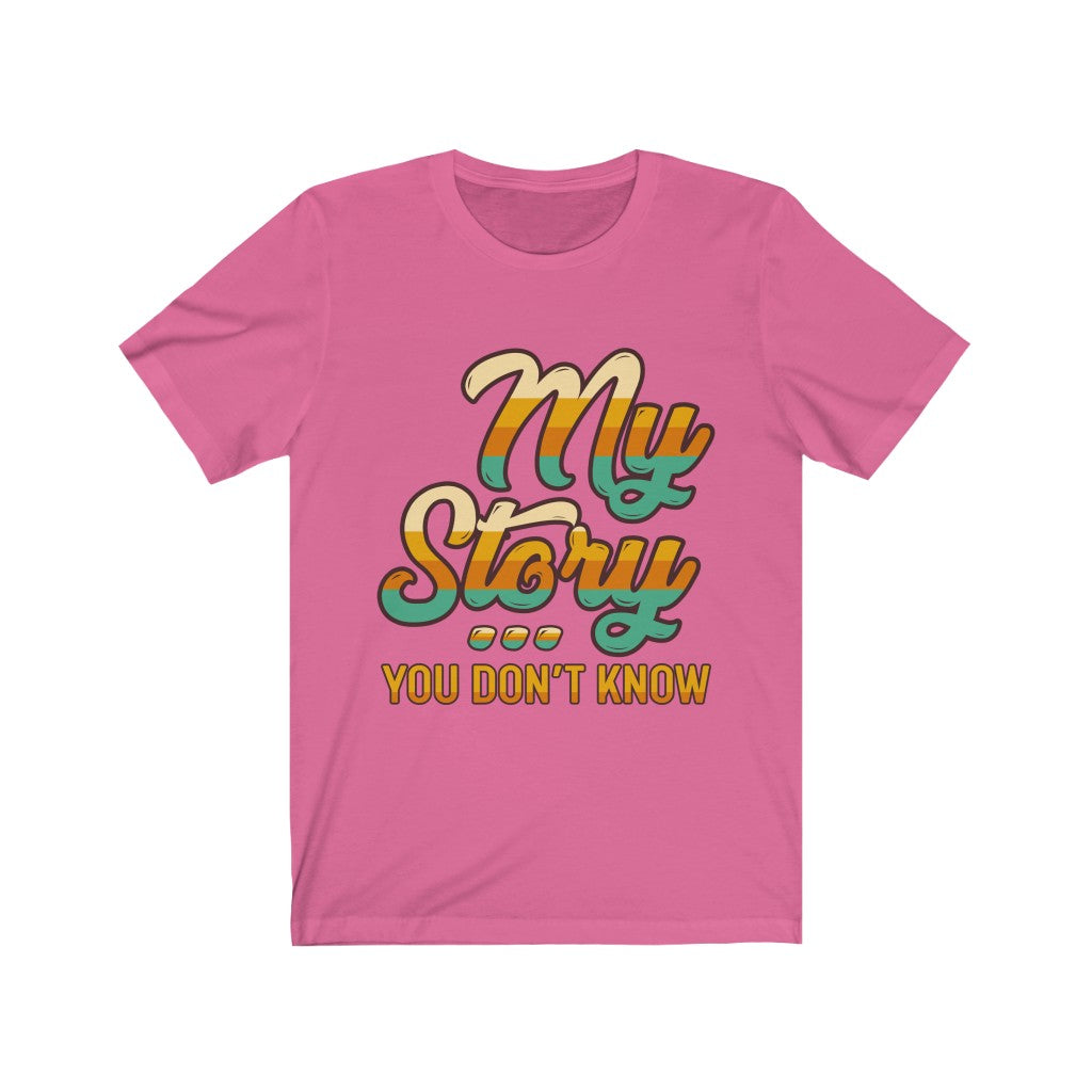 My Story - Unisex Jersey Short Sleeve Tee