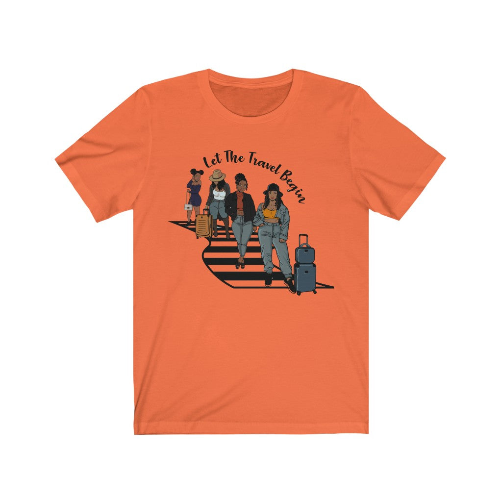 Let the travel Begin - Unisex Jersey Short Sleeve Tee