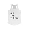 All The Things Women's Ideal Racerback Tank