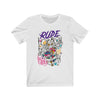 Rude - Unisex Jersey Short Sleeve Tee