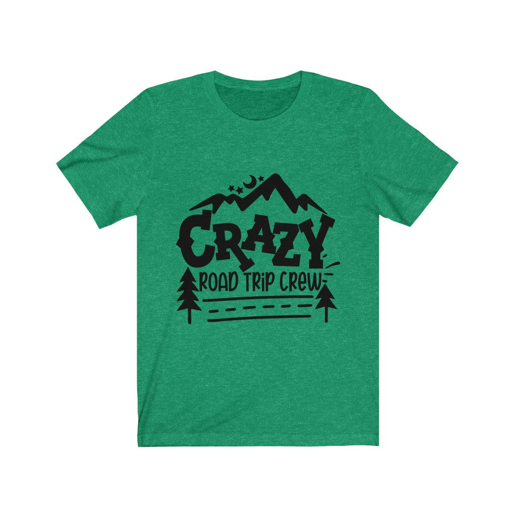 Crazy Road Trip Crew - Unisex Jersey Short Sleeve Tee