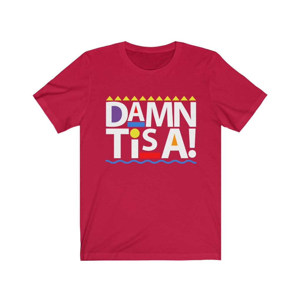 Damn Tisa! Unisex Jersey Short Sleeve Tee