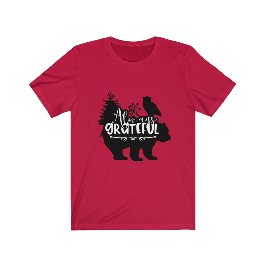 Always Grateful - Unisex Jersey Short Sleeve Tee