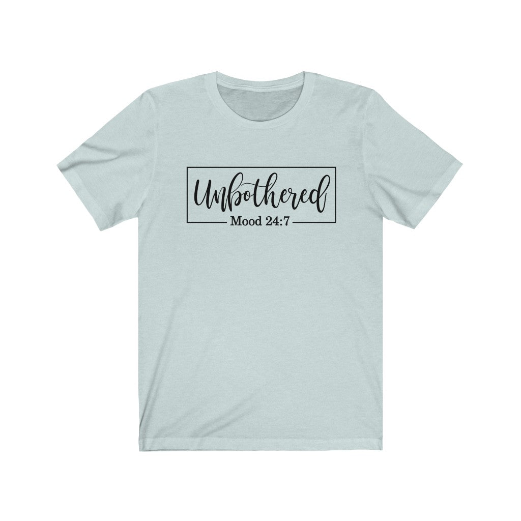 Unbothered Unisex Jersey Short Sleeve Tee