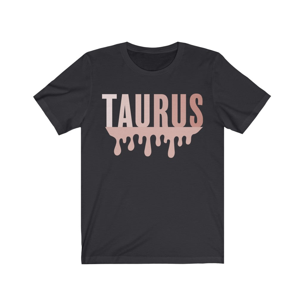 Taurus Drip - Unisex Jersey Short Sleeve Tee