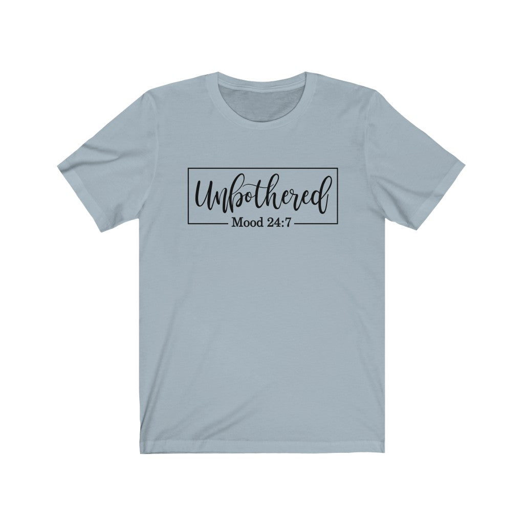 Unbothered Unisex Jersey Short Sleeve Tee