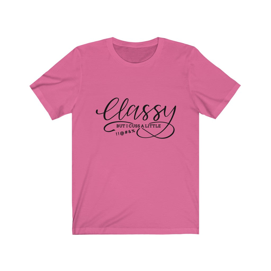 Classy but i cuss Unisex Jersey Short Sleeve Tee