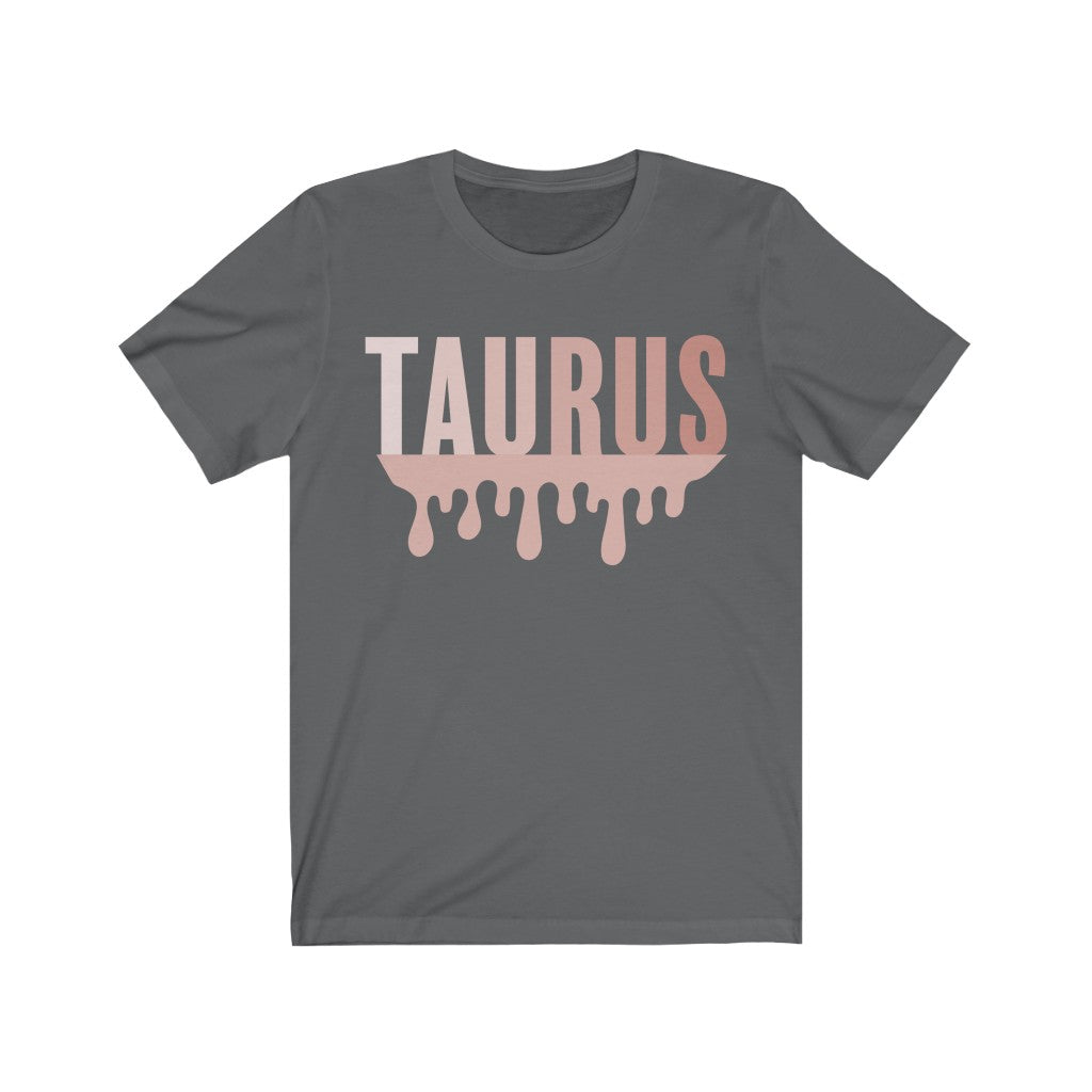 Taurus Drip - Unisex Jersey Short Sleeve Tee