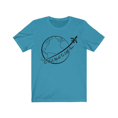 So Much World - Unisex Jersey Short Sleeve Tee