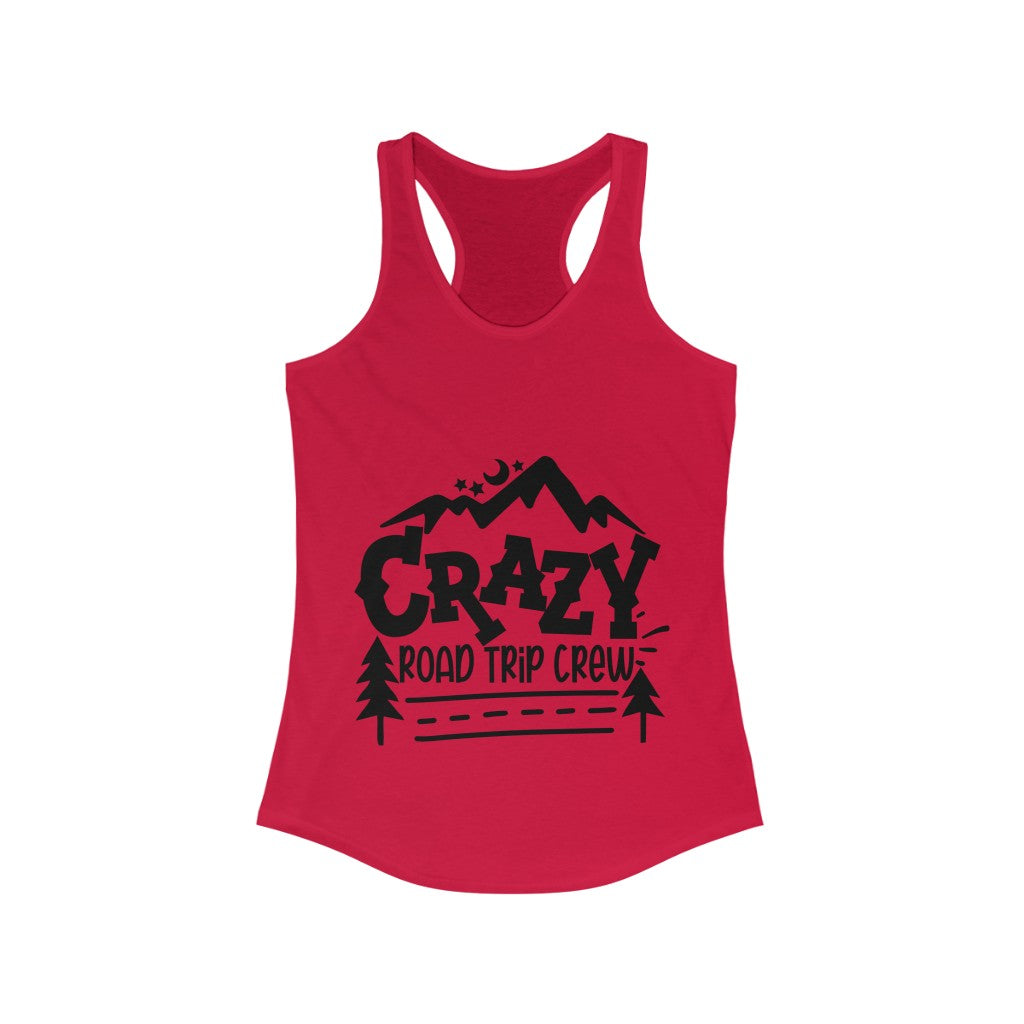 Crazy Road Trip Crew - Women's Ideal Racerback Tank
