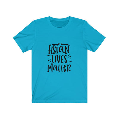 Asian Lives Matter - Unisex Jersey Short Sleeve Tee