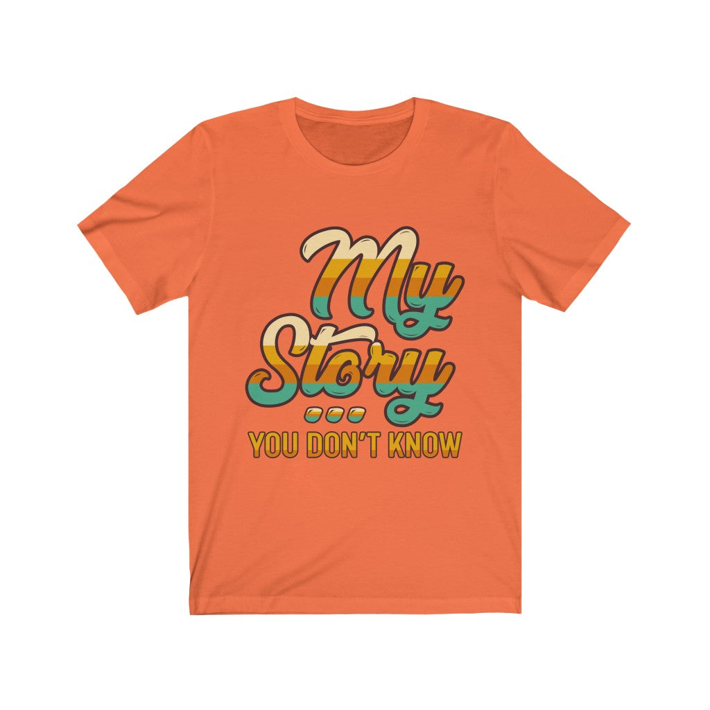 My Story - Unisex Jersey Short Sleeve Tee