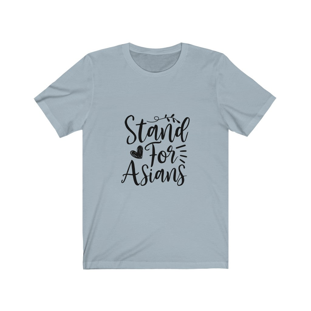 Stand For Asians - Unisex Jersey Short Sleeve Tee