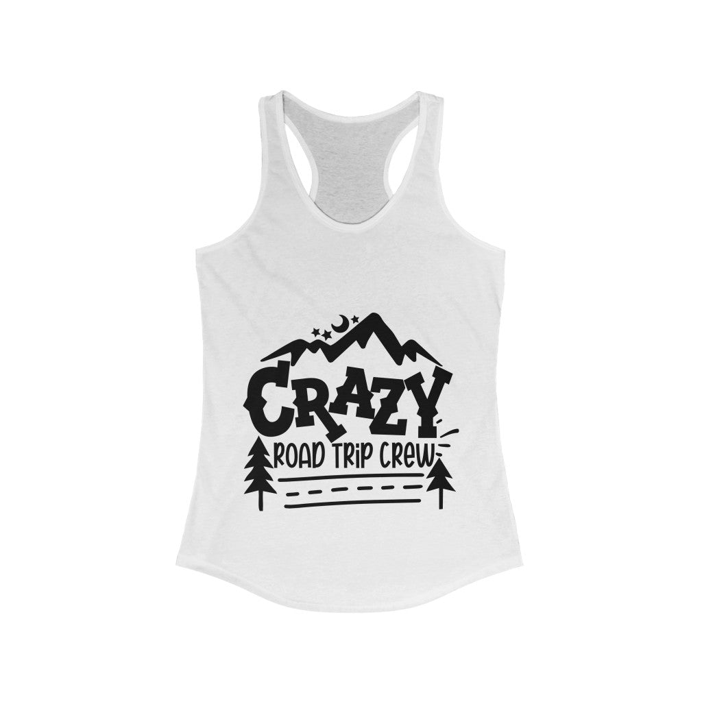 Crazy Road Trip Crew - Women's Ideal Racerback Tank