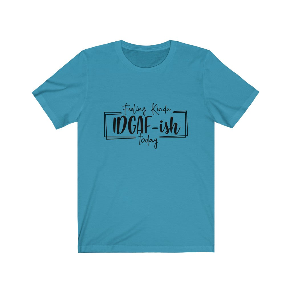 IDGAFISH Unisex Jersey Short Sleeve Tee