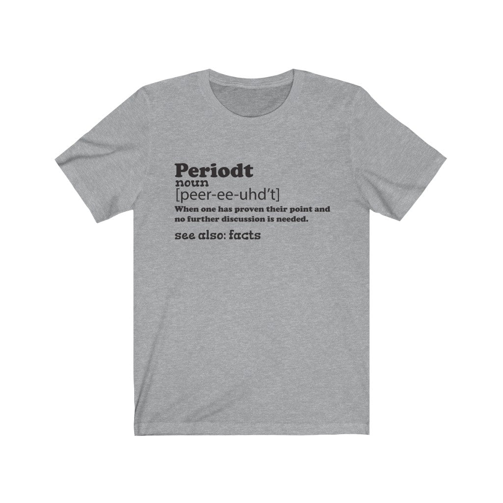 Periodt Unisex Jersey Short Sleeve Tee