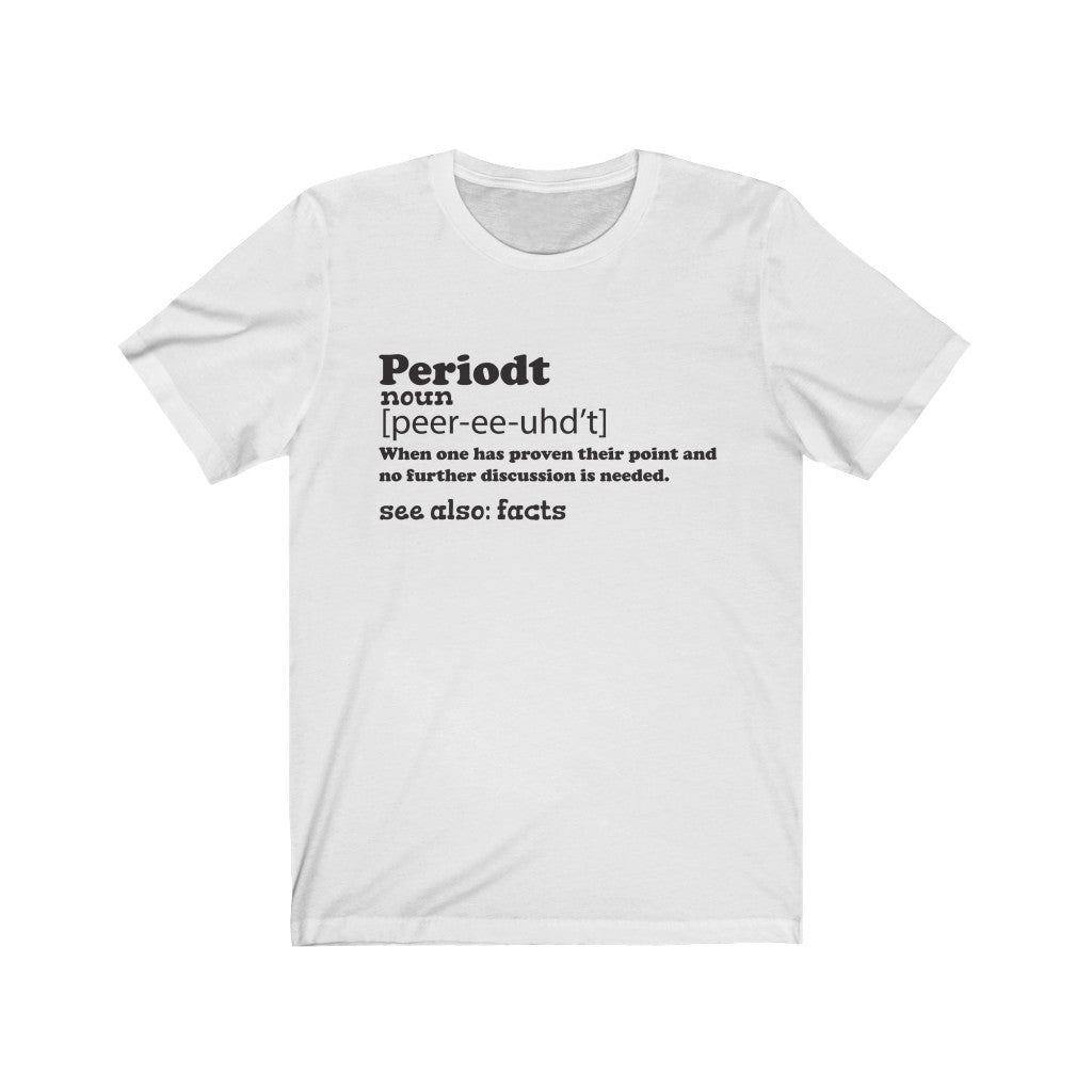 Periodt Unisex Jersey Short Sleeve Tee