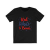 Red White and Booze Fourth of July Unisex