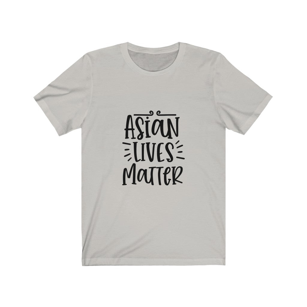 Asian Lives Matter - Unisex Jersey Short Sleeve Tee