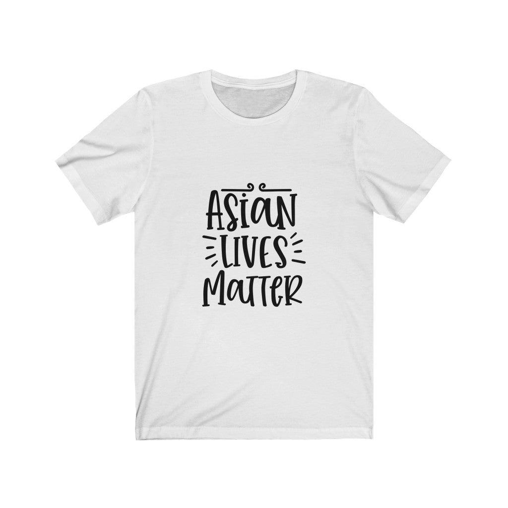 Asian Lives Matter - Unisex Jersey Short Sleeve Tee