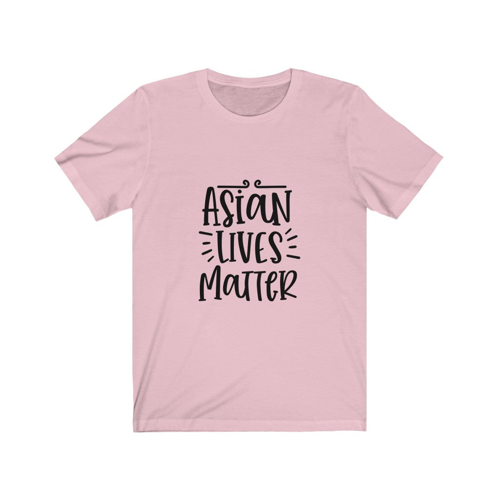 Asian Lives Matter - Unisex Jersey Short Sleeve Tee