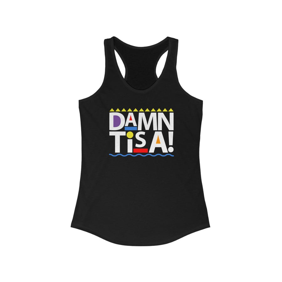 Damn Tisa! Women's Ideal Racerback Tank
