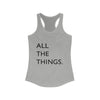 All The Things Women's Ideal Racerback Tank