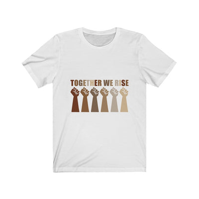 Together We Rise - Unisex Jersey Short Sleeve Tee