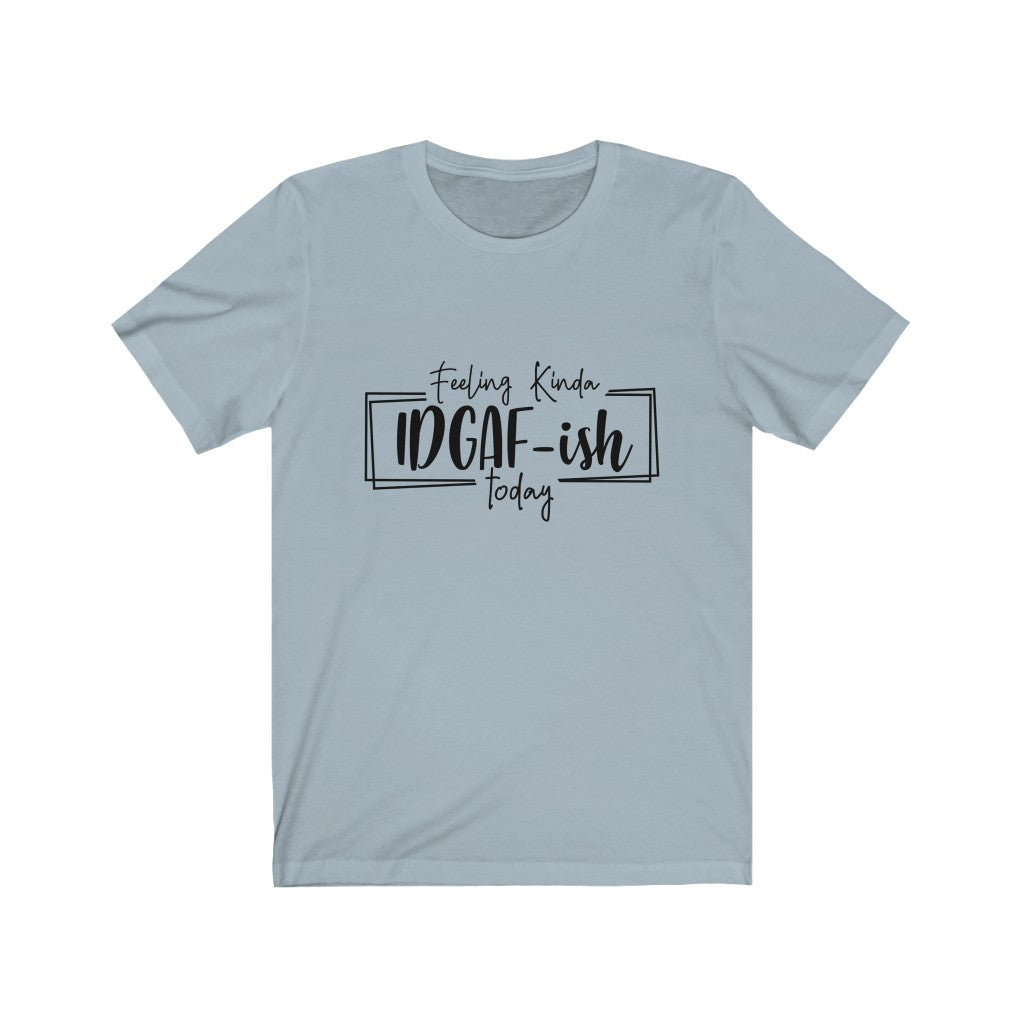 IDGAFISH Unisex Jersey Short Sleeve Tee