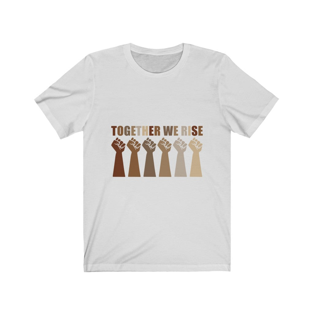 Together We Rise - Unisex Jersey Short Sleeve Tee