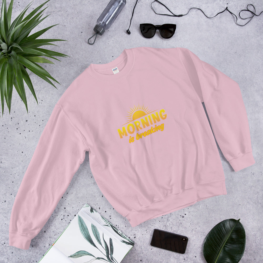"Morning is Breaking" Unisex Sweatshirt