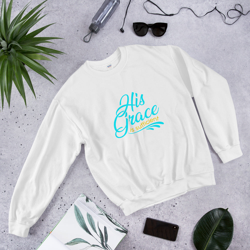 "His Grace is Sufficient" Unisex Sweatshirt