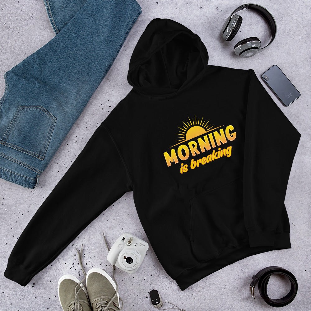"Morning is Breaking" Unisex Hoodie