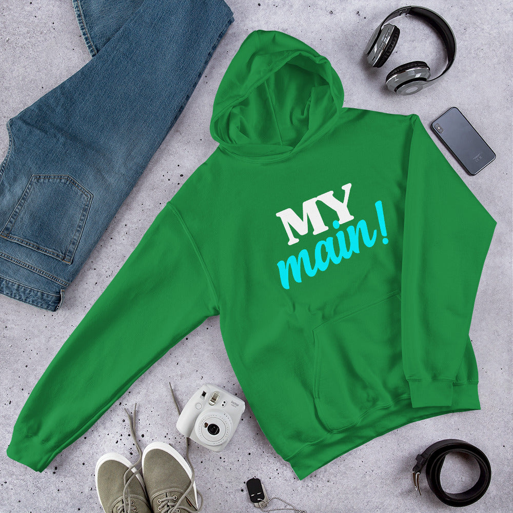 My Main Unisex Hoodie