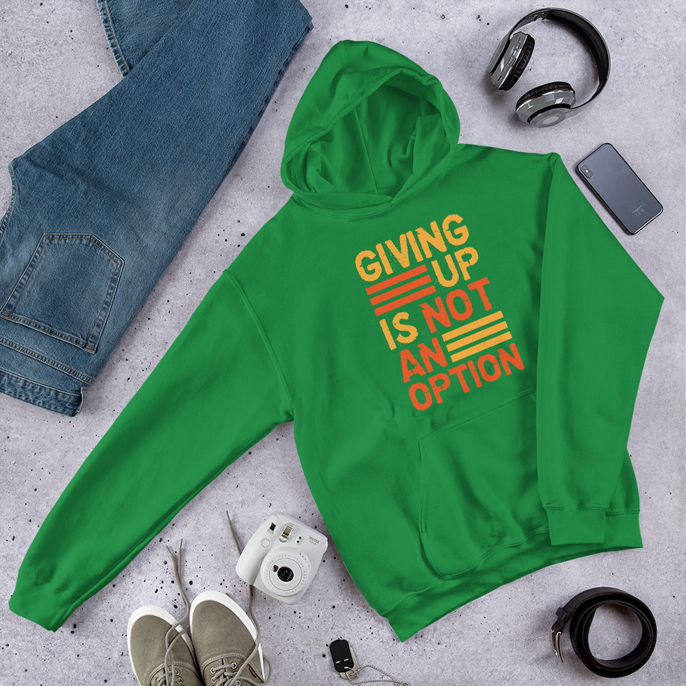 "Giving Up" Unisex Hoodie