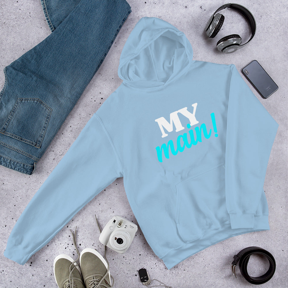 My Main Unisex Hoodie