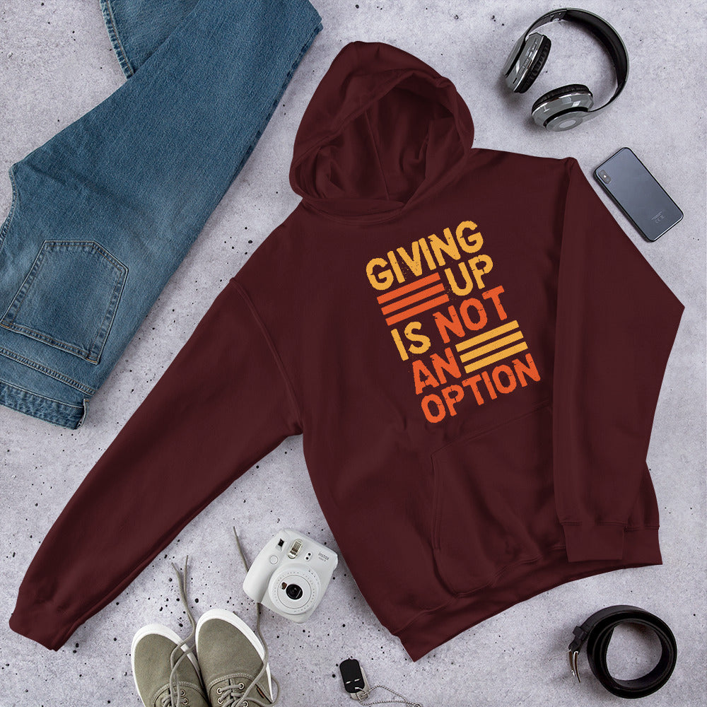"Giving Up" Unisex Hoodie