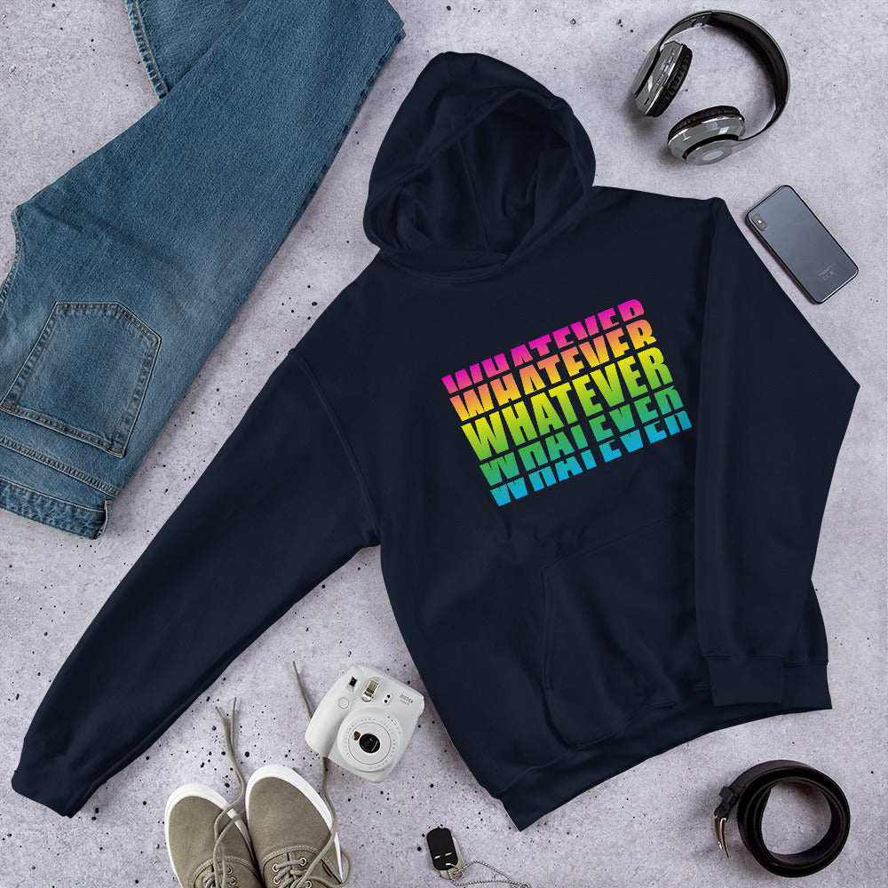 "Whatever" Unisex Hoodie