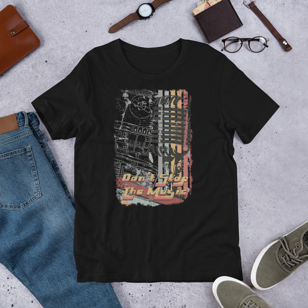 Don't Stop the Music - Short-Sleeve Unisex T-Shirt