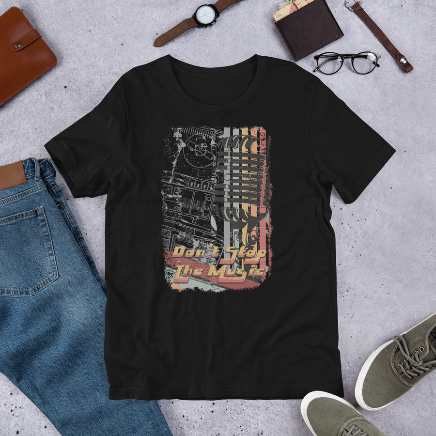 Don't Stop the Music - Short-Sleeve Unisex T-Shirt
