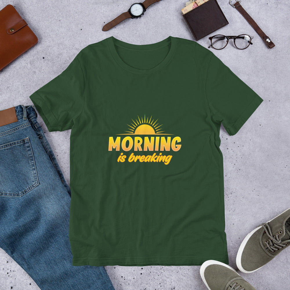 "Morning is Breaking" Short-Sleeve Unisex T-Shirt